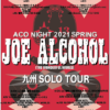 ACO NIGHT 2021 SPRING JOE ALCOHOL九州ツアー